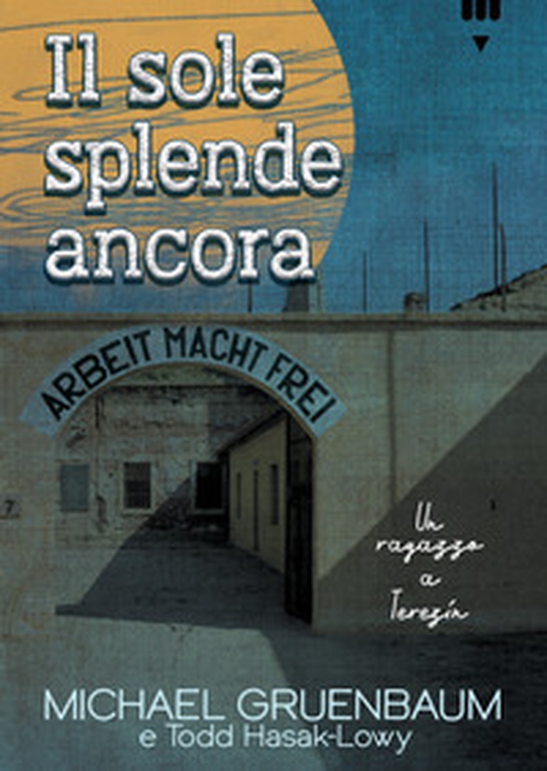 Il sole splende ancora - Librerie.coop Il sole splende ancora - Librerie.coop