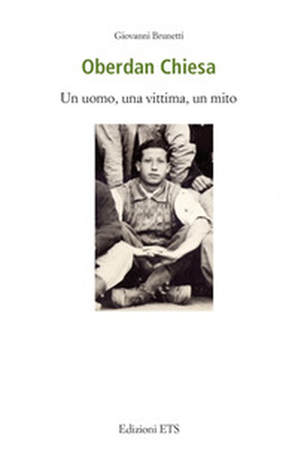 Oberdan Chiesa. Un uomo, una vittima, un mito - Librerie.coop Oberdan Chiesa. Un uomo, una vittima, un mito - Librerie.coop