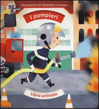 I pompieri. Libro animato - Librerie.coop