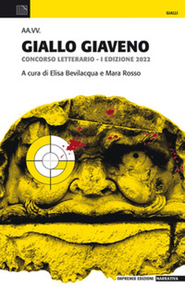 Giallo Giaveno. Concorso letterario I edizione 2022 - Librerie.coop Giallo Giaveno. Concorso letterario I edizione 2022 - Librerie.coop