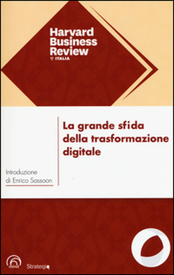 La grande sfida della trasformazione digitale - Librerie.coop La grande sfida della trasformazione digitale - Librerie.coop