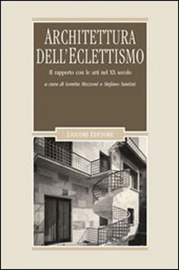 Architettura dell'eclettismo. Il rapporto con le arti nel XX secolo - Librerie.coop Architettura dell'eclettismo. Il rapporto con le arti nel XX secolo - Librerie.coop