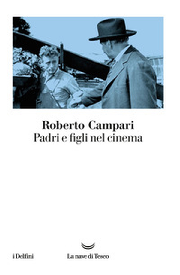 Padri e figli nel cinema - Librerie.coop Padri e figli nel cinema - Librerie.coop