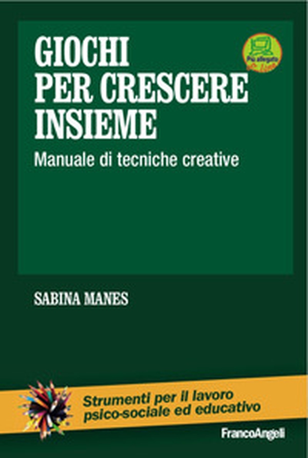 Giochi per crescere insieme. Manuale di tecniche creative - Librerie.coop Giochi per crescere insieme. Manuale di tecniche creative - Librerie.coop