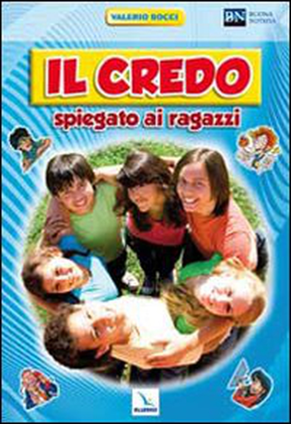 Il Credo spiegato ai ragazzi - Librerie.coop Il Credo spiegato ai ragazzi - Librerie.coop