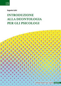 Introduzione alla deontologia per gli psicologi - Librerie.coop