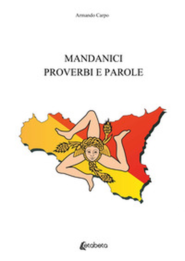 Mandanici. Proverbi e parole - Librerie.coop Mandanici. Proverbi e parole - Librerie.coop