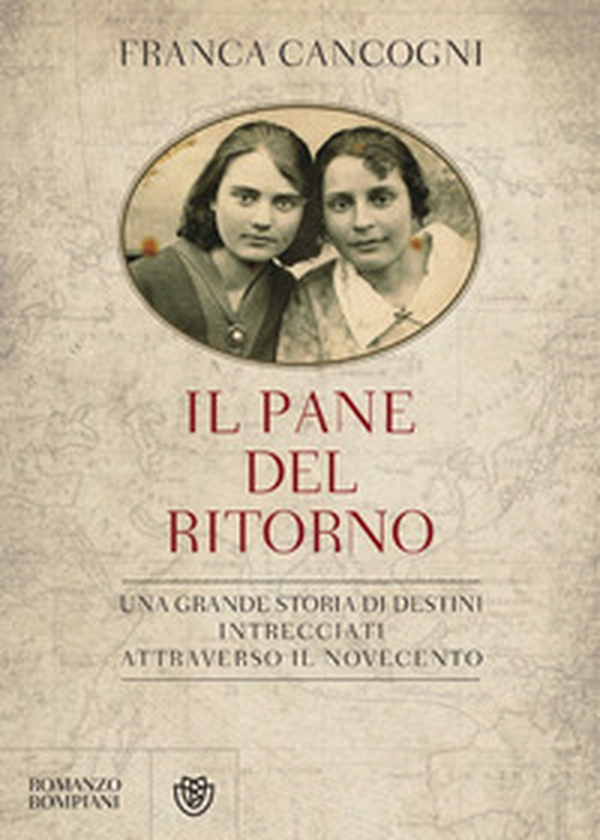 Il pane del ritorno. Una grande storia di destini intrecciati attraverso il Novecento - Librerie.coop Il pane del ritorno. Una grande storia di destini intrecciati attraverso il Novecento - Librerie.coop
