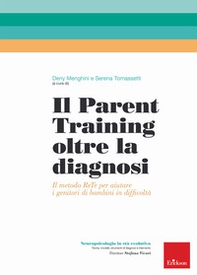 Il parent training oltre la diagnosi. Il metodo ReTe per aiutare i genitori di bambini in difficoltà - Librerie.coop