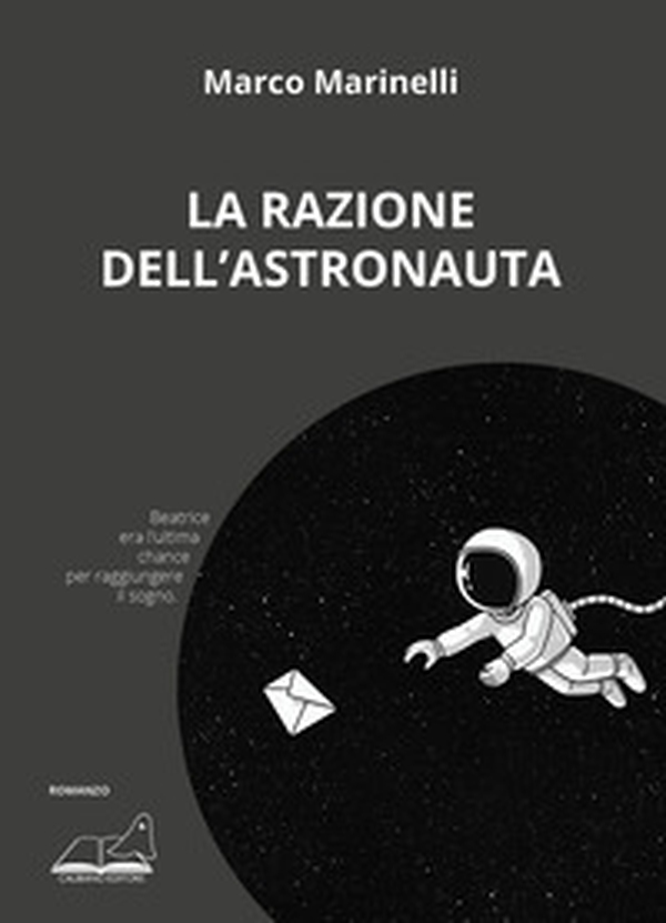 La razione dell'astronauta - Librerie.coop La razione dell'astronauta - Librerie.coop