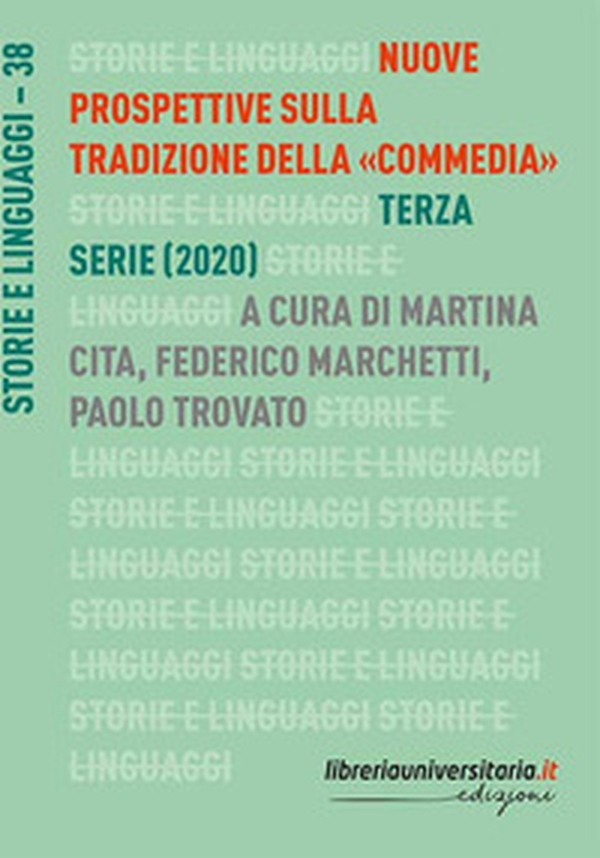 Nuove prospettive sulla tradizione della «Commedia». Terza serie (2020) - Librerie.coop Nuove prospettive sulla tradizione della «Commedia». Terza serie (2020) - Librerie.coop