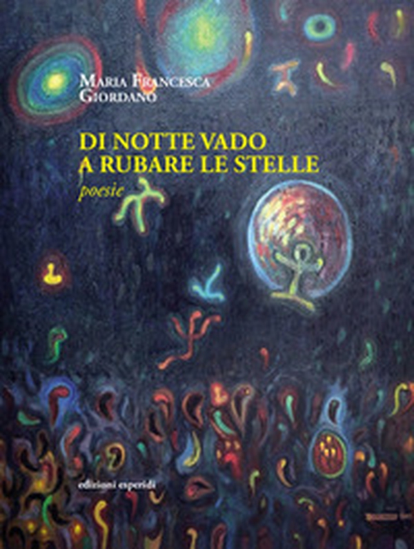 E di notte vado a rubare le stelle - Librerie.coop E di notte vado a rubare le stelle - Librerie.coop