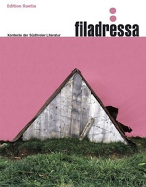 Filadressa. Kontexte der Südtiroler Literatur - Librerie.coop Filadressa. Kontexte der Südtiroler Literatur - Librerie.coop