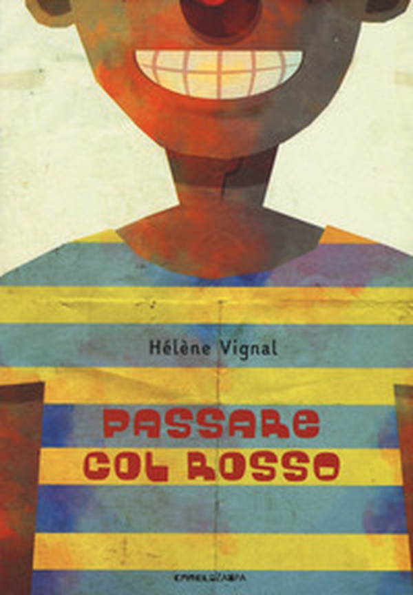 Passare col rosso. Ediz. ad alta leggibilità - Librerie.coop Passare col rosso. Ediz. ad alta leggibilità - Librerie.coop