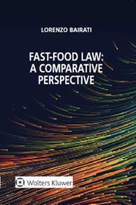 Fast food law. A comparative perspective - Librerie.coop