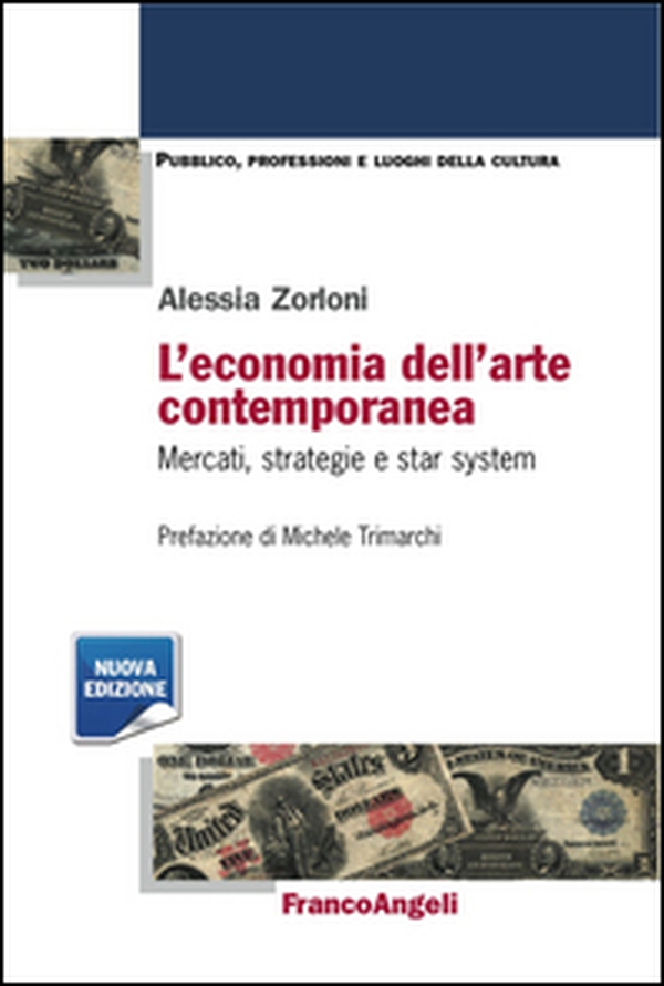L'economia dell'arte contemporanea. Mercati strategie e star system - Librerie.coop L'economia dell'arte contemporanea. Mercati strategie e star system - Librerie.coop