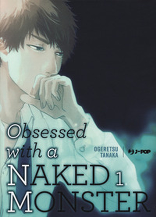 Obsessed with a naked monster. Ediz. regular - Librerie.coop Obsessed with a naked monster. Ediz. regular - Librerie.coop