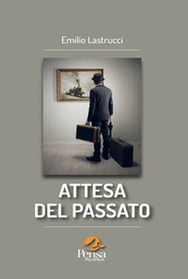 Attesa del passato - Librerie.coop Attesa del passato - Librerie.coop