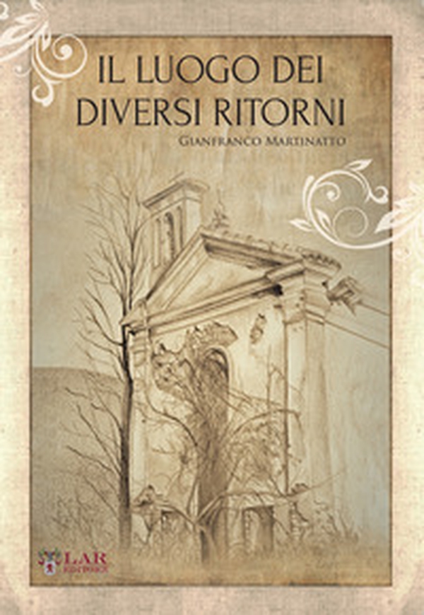 Il luogo dei diversi ritorni - Librerie.coop Il luogo dei diversi ritorni - Librerie.coop