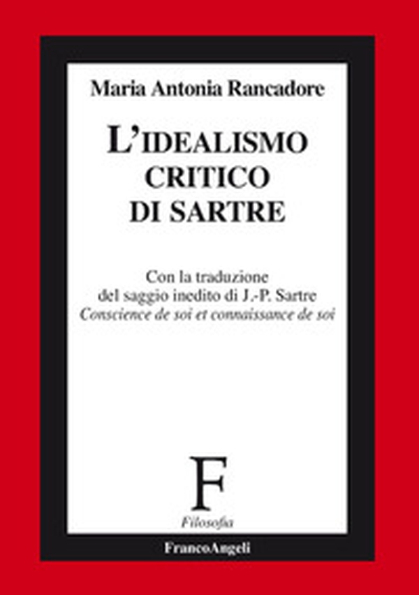 L'idealismo critico di Sartre - Librerie.coop L'idealismo critico di Sartre - Librerie.coop