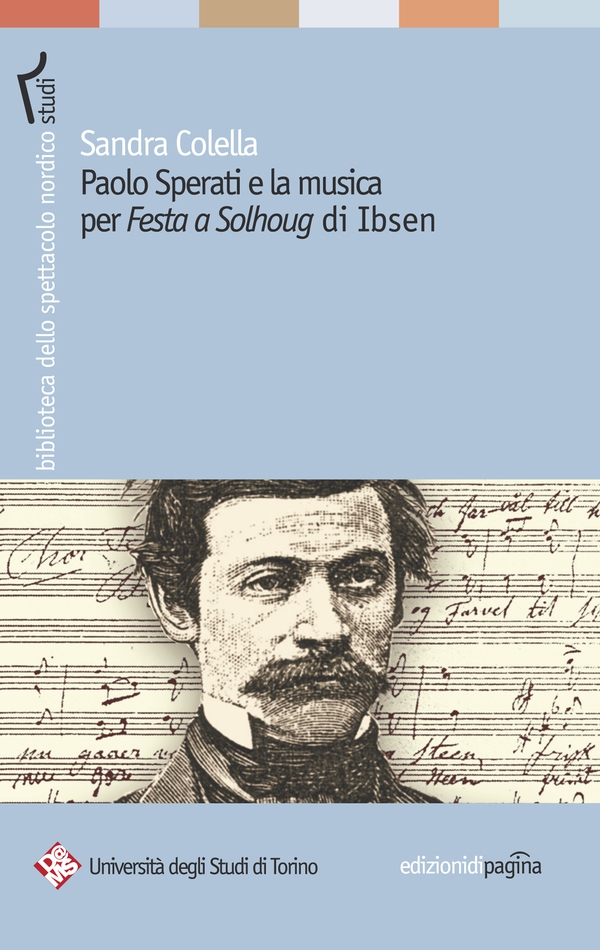 Paolo Sperati e la musica per «Festa a Solhoug» di Ibsen - Librerie.coop Paolo Sperati e la musica per «Festa a Solhoug» di Ibsen - Librerie.coop