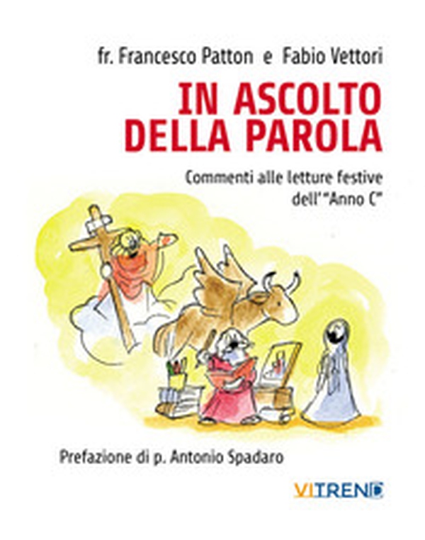 In ascolto della parola. Commenti alle letture festive dell'«Anno C» - Librerie.coop In ascolto della parola. Commenti alle letture festive dell'«Anno C» - Librerie.coop