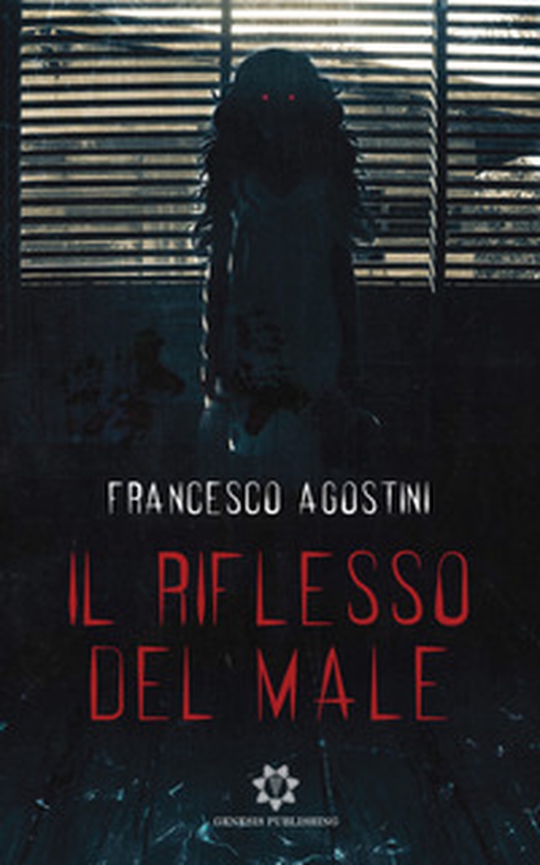 Il riflesso del male - Librerie.coop Il riflesso del male - Librerie.coop