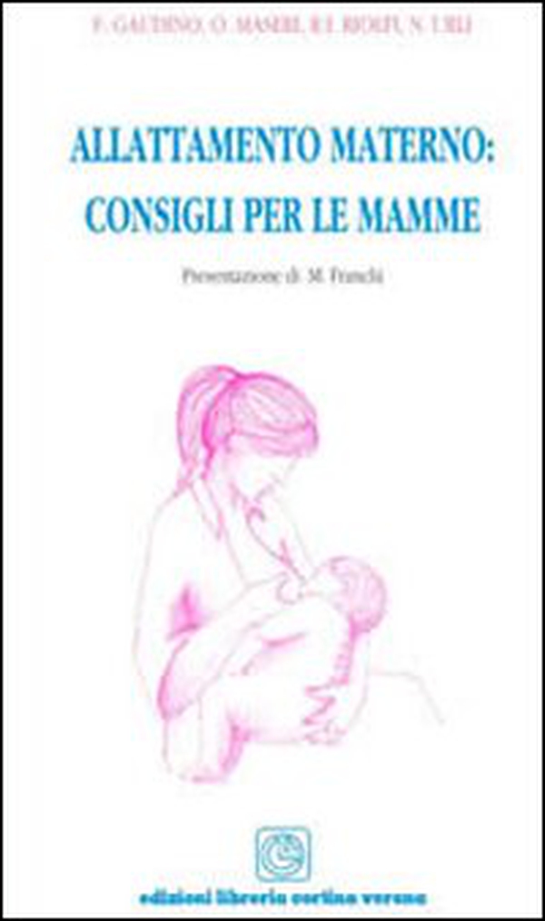 Allattamento materno. Consigli per le mamme - Librerie.coop Allattamento materno. Consigli per le mamme - Librerie.coop