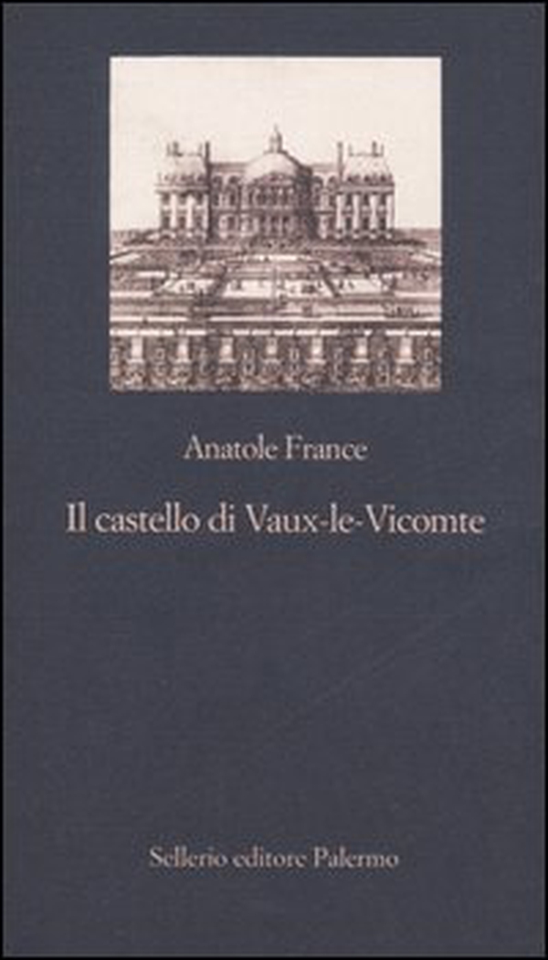 Il castello di Vaux-le-Vicomte - Librerie.coop Il castello di Vaux-le-Vicomte - Librerie.coop