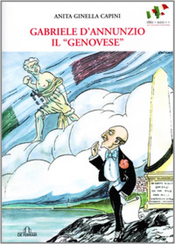 Gabriele D'Annunzio «il genovese» - Librerie.coop Gabriele D'Annunzio «il genovese» - Librerie.coop