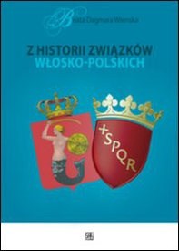 Z historii zwiazków wlosko-polskich - Librerie.coop