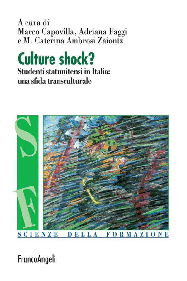 Culture shock? Studenti statunitensi in Italia: una sfida transculturale - Librerie.coop Culture shock? Studenti statunitensi in Italia: una sfida transculturale - Librerie.coop
