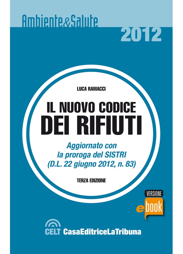 Il nuovo codice dei rifiuti - Librerie.coop Il nuovo codice dei rifiuti - Librerie.coop