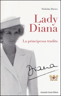 Lady Diana. La principessa tradita - Librerie.coop