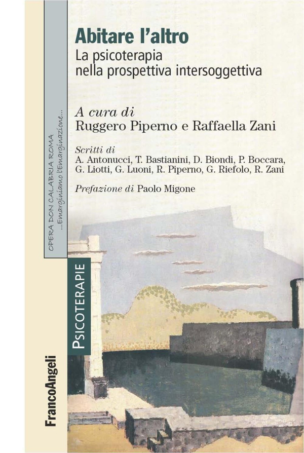 Abitare l'altro. La psicoterapia nella prospettiva intersoggettiva - Librerie.coop Abitare l'altro. La psicoterapia nella prospettiva intersoggettiva - Librerie.coop