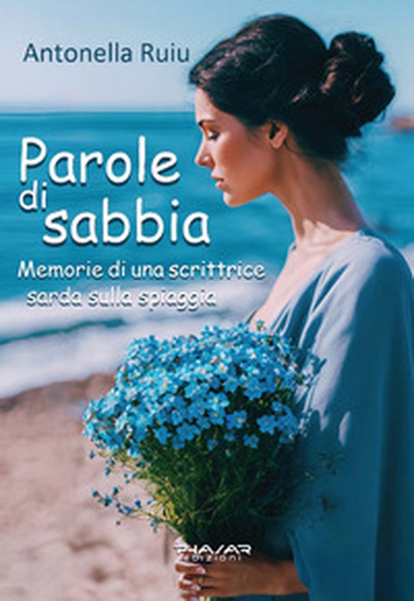 Parole di sabbia. Memorie di una scrittrice sarda sulla spiaggia - Librerie.coop Parole di sabbia. Memorie di una scrittrice sarda sulla spiaggia - Librerie.coop