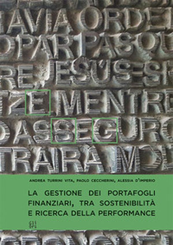 La gestione dei portafogli finanziari, tra sostenibilità e ricerca della performance - Librerie.coop La gestione dei portafogli finanziari, tra sostenibilità e ricerca della performance - Librerie.coop