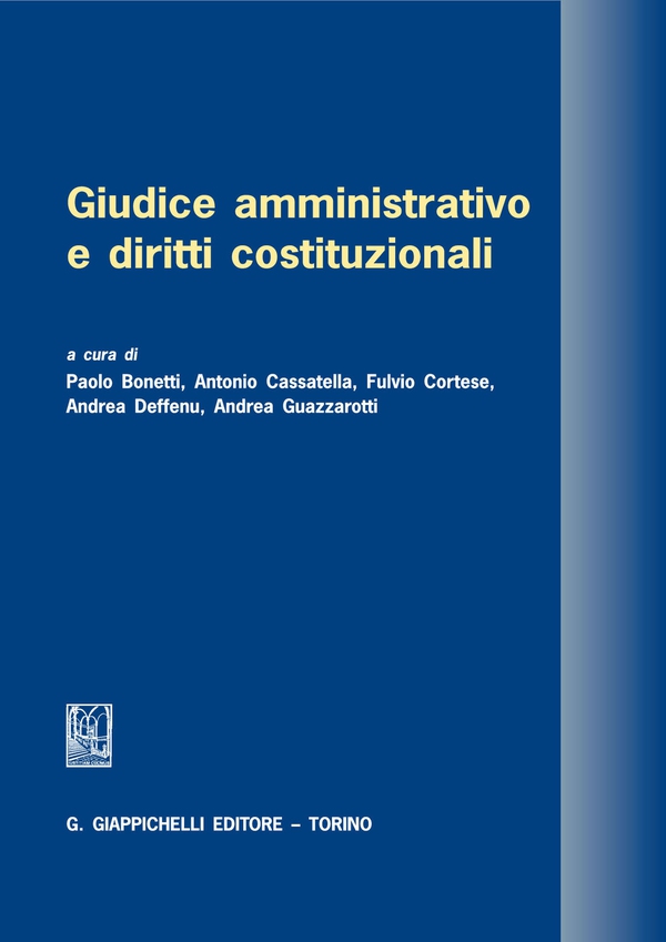 Giudice amministrativo e diritti costituzionali - Librerie.coop Giudice amministrativo e diritti costituzionali - Librerie.coop