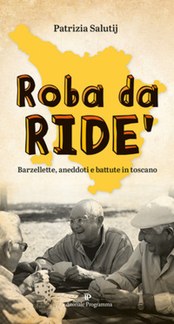 Roba da ride'. Barzellette, aneddoti e battute in toscano - Librerie.coop Roba da ride'. Barzellette, aneddoti e battute in toscano - Librerie.coop