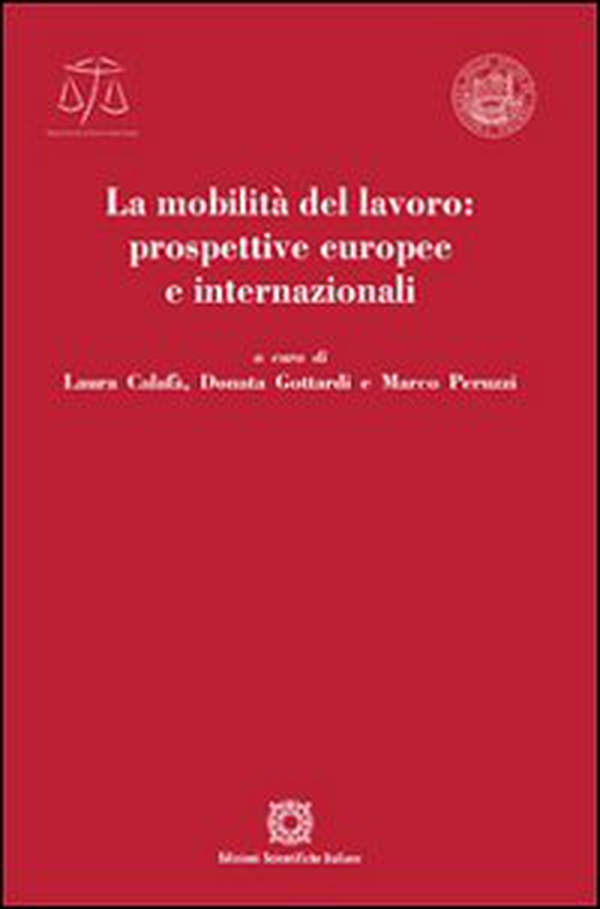 La mobilità del lavoro: prospettive europee e internazionali - Librerie.coop La mobilità del lavoro: prospettive europee e internazionali - Librerie.coop