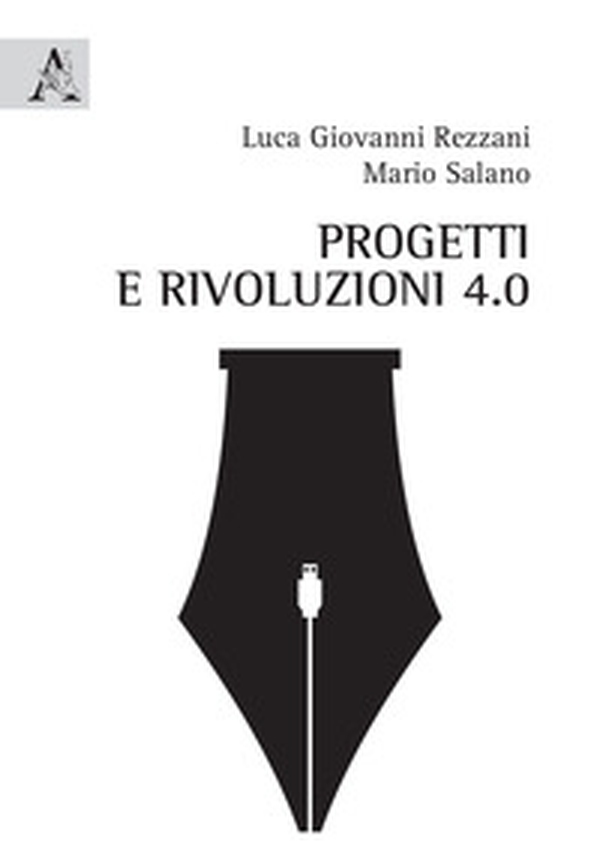Progetti e rivoluzioni 4.0 - Librerie.coop Progetti e rivoluzioni 4.0 - Librerie.coop