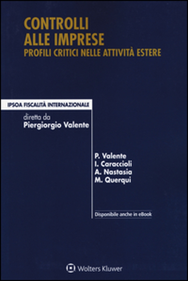 Controlli alle imprese. Profili critici nelle attività estere - Librerie.coop Controlli alle imprese. Profili critici nelle attività estere - Librerie.coop