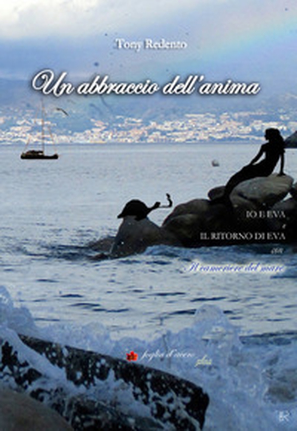 Un abbraccio dell'anima-Io e Eva-Il ritorno di Eva - Librerie.coop Un abbraccio dell'anima-Io e Eva-Il ritorno di Eva - Librerie.coop