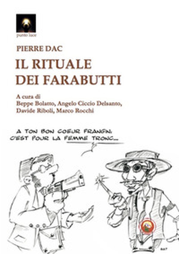 Il rituale dei farabutti. Testo francese a fronte - Librerie.coop Il rituale dei farabutti. Testo francese a fronte - Librerie.coop