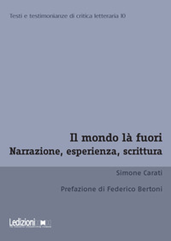 Il mondo là fuori. Narrazione, esperienza, scrittura - Librerie.coop Il mondo là fuori. Narrazione, esperienza, scrittura - Librerie.coop