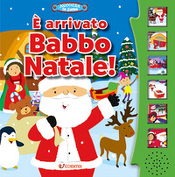 È arrivato Babbo Natale! Libro sonoro - Librerie.coop È arrivato Babbo Natale! Libro sonoro - Librerie.coop