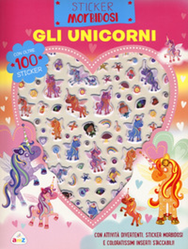 Gli unicorni. Sticker morbidosi - Librerie.coop Gli unicorni. Sticker morbidosi - Librerie.coop