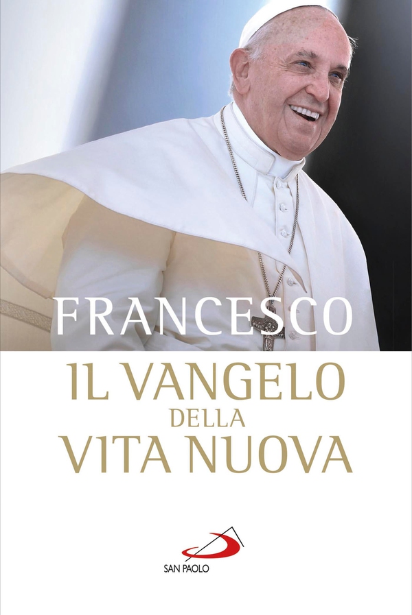 Il vangelo della vita nuova. Seguire Cristo, servire l'uomo - Librerie.coop Il vangelo della vita nuova. Seguire Cristo, servire l'uomo - Librerie.coop
