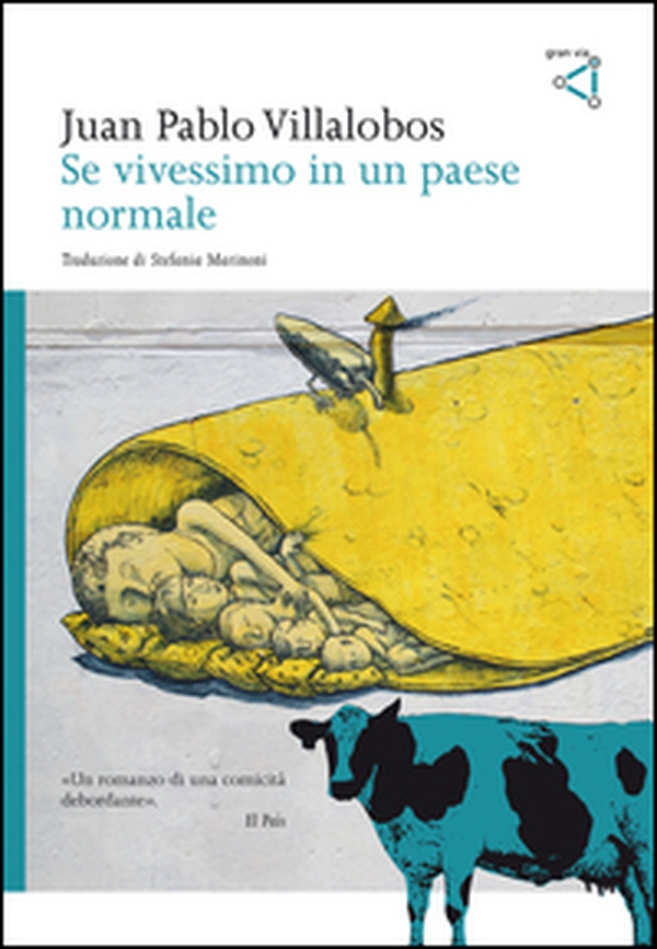 Se vivessimo in un paese normale - Librerie.coop Se vivessimo in un paese normale - Librerie.coop