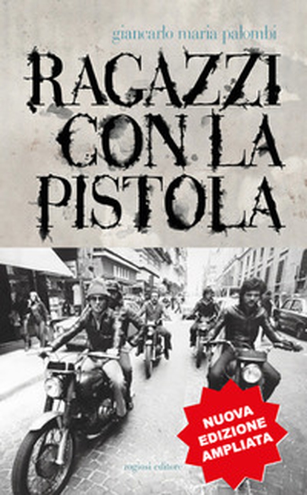 Ragazzi con la pistola - Librerie.coop Ragazzi con la pistola - Librerie.coop